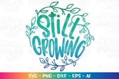 Boys and Girls svg Still growing baby new born Product Image 1