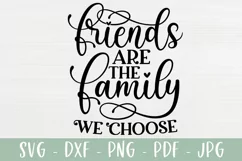 Friends Are The Family We Choose SVG | Friendship Gift SVG Product Image 2
