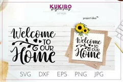 Welcome to our home SVG - Home signs - Lobby house decor Product Image 1