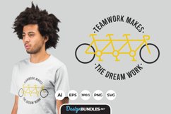 Teamwork makes the dream work for T-Shirt Design Product Image 1