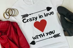 Crazy in love with you valentine svg phrase for t-shirt Product Image 1