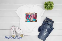 Be mine png, Valentines day Sublimation png, Digital Downloa Product Image 2