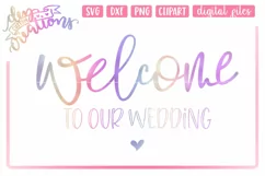 Welcome To Our Wedding - SVG DXF PNG Digital cut files Product Image 1