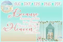 Because Someone We Love Is In Heaven Memorial Quote SVG Product Image 1