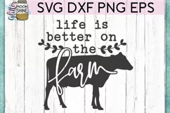 Life Is Better On The Farm SVG DXF PNG EPS Cutting Files Product Image 2