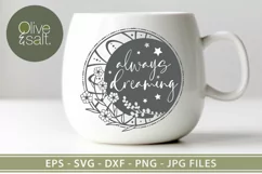 Always dreaming svg, dreaming svg, crescent moon svg Product Image 2