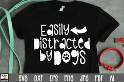 Easily Distracted by Dogs SVG Cut File - Dog SVG File Product Image 1