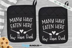 Kitchen SVG | Many Have Eaten Few Have Died SVG | Funny SVG Product Image 1
