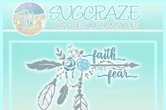 Faith Over Fear Quote with Arrow and Feathers SVG Product Image 4