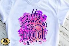 Jesus PNG His Grace is Enough PNG Christian Sublimation Product Image 3