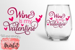 Wine Is My Valentine for Crafters Product Image 1