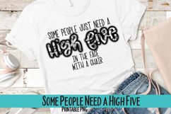 Some People Need a High Five Sublimation PNG Product Image 1