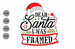 Dear Santa I Was Framed Svg, Christmas Svg, Santa Svg. Product Image 1