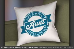 Aunt Like A Mom Only Cooler SVG File - Aunt Shirt 5004 Product Image 2