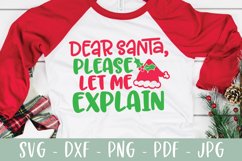 Funny Christmas SVG - Dear Santa Please Let Me Explain Product Image 1