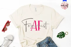 Feminist AF - Women Empowerment EPS SVG DXF PNG Product Image 2