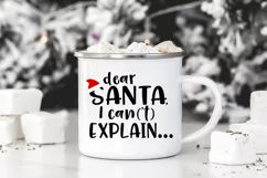Dear Santa Funny Christmas SVG - Dear Santa I Can't Explain Product Image 3