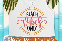 Beach Vibes Only SVG DXF PNG EPS Cutting Files Product Image 1