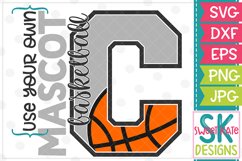 Your Own Mascot C Basketball SVG DXF EPS PNG JPG Product Image 1