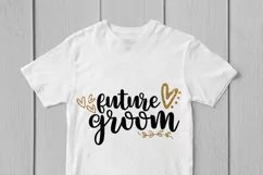 Future Groom - Wedding SVG EPS DXF PNG Cutting Files Product Image 3