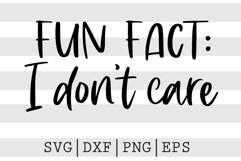 Fun fact I don't care SVG Product Image 1