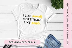 Funny SVG I Like Animals More Than People SVG Product Image 1