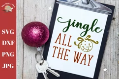 Jingle all the way svg cut file Christmas svg jingle bells Product Image 1