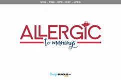Allergic to Mornings - svg, printable Product Image 2
