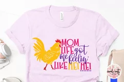 Mom life got me feelin like hei hei - Mother SVG EPS DXF PNG Product Image 3