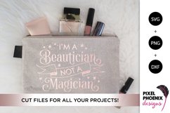 I&#039;m a Beautician not a Magician SVG Product Image 1