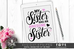 My Sister Has An Awesome Sister SVG | Funny Sister Cut File Product Image 1