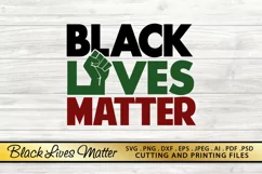Black Lives Matter SVG PNG EPS DXF for Cutting and Printing Product Image 1