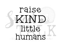 Raise Kind Little Humans-svg,dxf,png,jpg, Instant Digital Download Product Image 1
