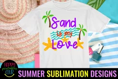 Sand is My Love Beach Sublimation I Summer Sublimation Product Image 2