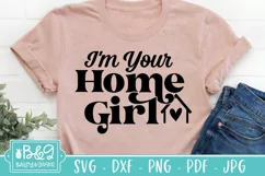 Funny Real Estate Agent SVG - I'm Your Home Girl Product Image 1