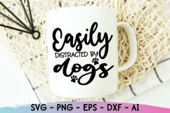 Easily Distracted By Dogs Svg, Dog Mom Svg, Dog Lover Svg Product Image 3