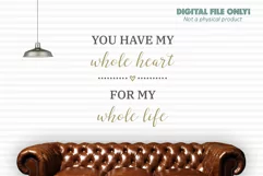 You have my whole heart - Elegant Wedding Sign SVG Product Image 4