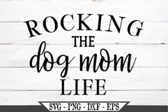 Rocking The Dog Mom Life SVG Graphic Product Image 2