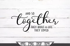 And So Together They Built A Life They Loved SVG Product Image 2