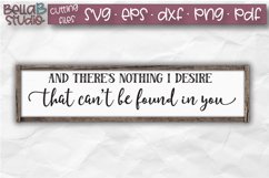 And There's Nothing I Desire That Can't Be Found in You SVG Product Image 1