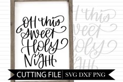 Oh This Sweet Holy Night - Hand lettered SVG Product Image 1