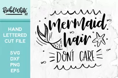 Mermaid Hair Don't Care, Hand Lettered Cut File, Hair SVG Product Image 2