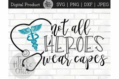 Nurse Heroes, RN Hero, Healthcare Worker SVG JPEG PNG DXF Product Image 1