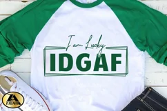 Funny SVG IDGAF I am Lucky SVG Funny Quote SVG Cut File Product Image 4