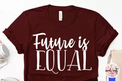 Future is equal - Women Empowerment EPS SVG DXF PNG Product Image 3