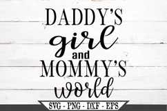 Daddy's Girl and Mommy's World SVG Product Image 2