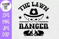 The Lawn Ranger - Lawn Enforcement Officer -Father's Day SVG Product Image 1