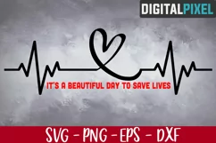 Beautiful Day To Save Lives SVG PNG DXF - Nurse Svg File Product Image 1