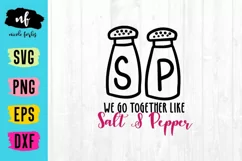 We Got Together Like Salt & Pepper Valentine SVG Cut File Product Image 1