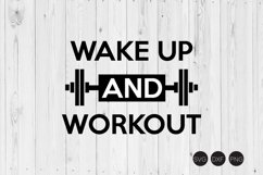 Wake Up And Work Out SVG Product Image 1